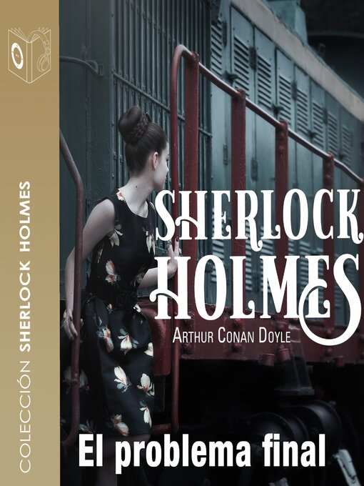 Title details for El problema final by Arthur Conan Doyle - Available